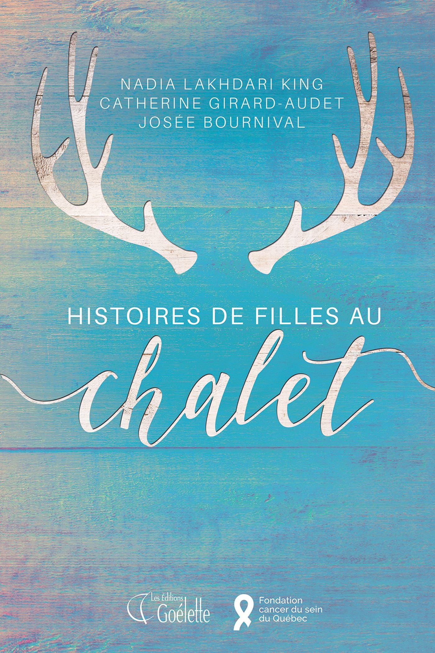 Livre Histoires de filles au chalet - Nadia Lakhdari King (Livre d'occasion) - ISBN 2896908714