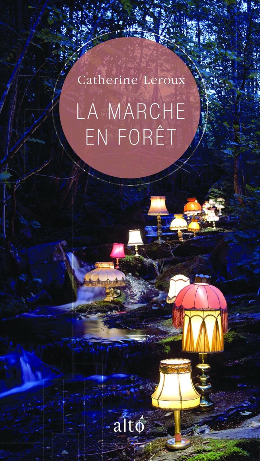 Livre La marche en forêt - Catherine Leroux (Livre neuf)