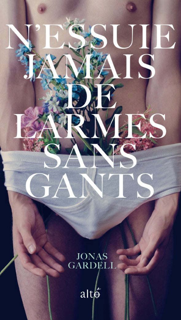 Livre N'essuie jamais de larmes sans gants (Jonas Gardell) (Livre neuf) - ISBN 2896943870