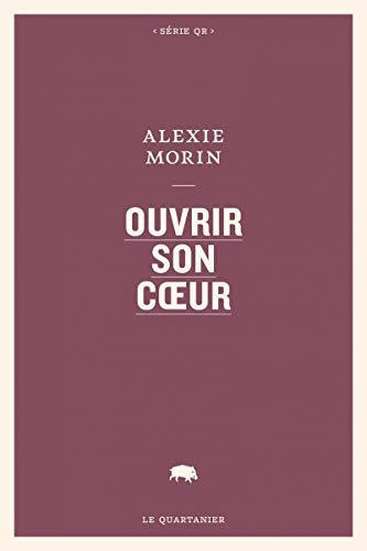 Ouvrir son coeur - Alexie Morin