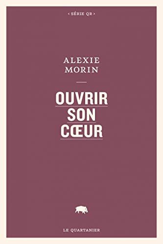 Livre Ouvrir son coeur (Alexie Morin) (Livre d'occasion) - ISBN 2896983627