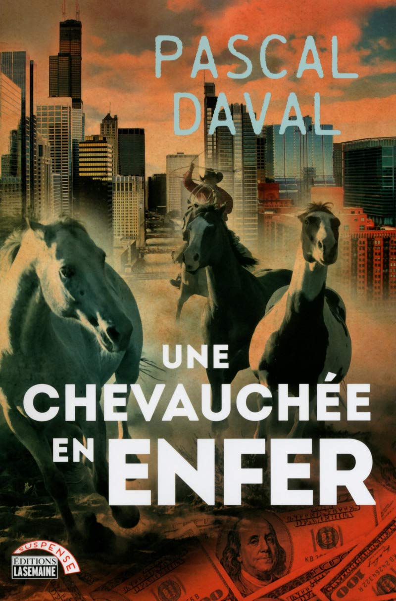 Livre Une chevauchée en enfer - Pascal Daval (Livre d'occasion)