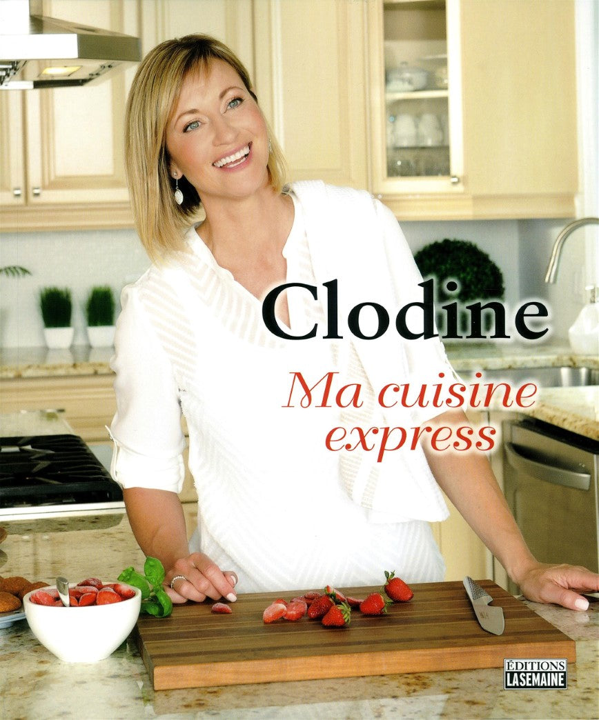 Livre Ma cuisine express - Clodine (Livre neuf) - ISBN 2897033606