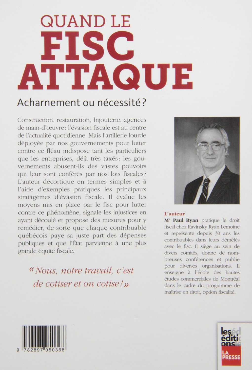 Livre Quand le Fisc attaque : acharnement ou nécessité? - Paul Ryan (Livre d'occasion)