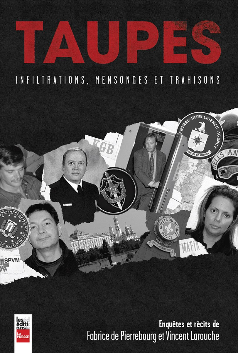 Livre Taupes : infiltrations, mensonges et trahisons : Enquêtes et récits - Fabrice de Pierrebour...