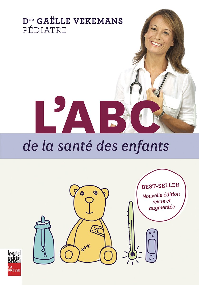 Livre L'ABC de la santé des enfants - Dre Gaëlle Vekemans (Livre neuf) - ISBN 2897054158