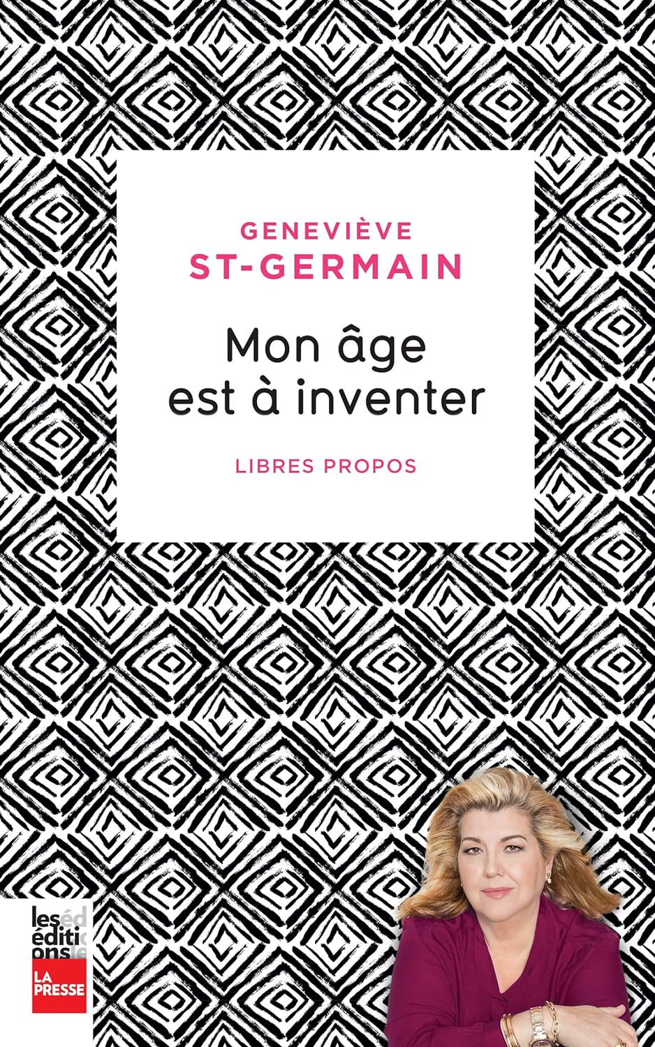 Livre Mon âge est à inventer - Geneviève St-Germain (Livre neuf) - ISBN 2897054360
