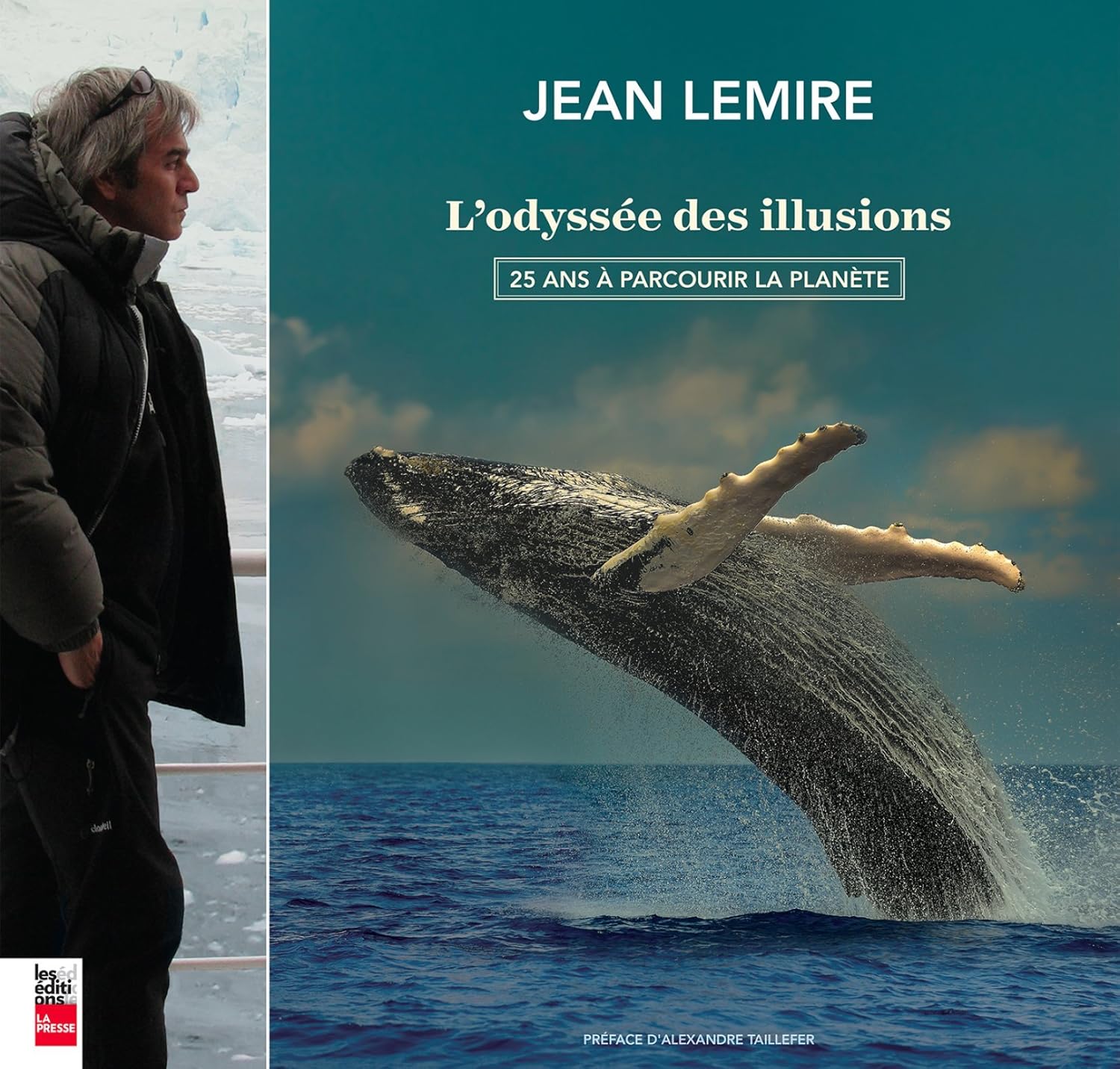 Livre L'Odyssée des illusions : 25 ans à parcourir la planète - Jean Lemire (Livre d'occasion) - ...