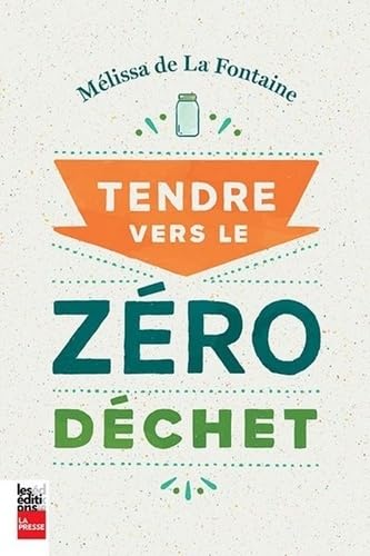 Livre Tendre vers le Zéro Déchet - Mélissa de La Fontaine (Livre d'occasion)
