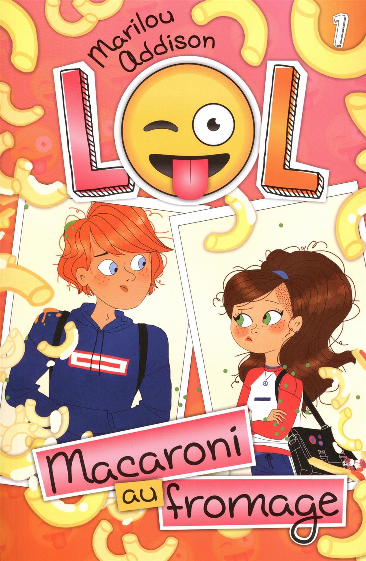 L.O.L. # 1 : Macaroni au fromage - Marilou Addison