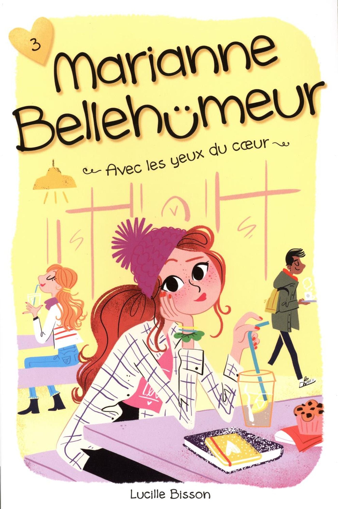 Marianne Bellehumeur # 3 : Avec  les yeux du coeur - Lucille Bisson