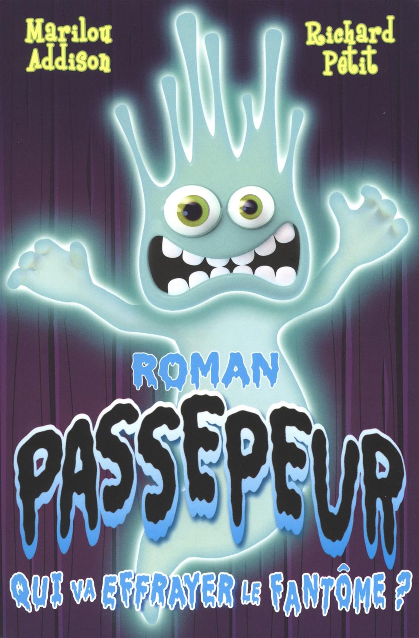 Roman Passepeur : Qui va effrayer le fantôme? - Marilou Addison