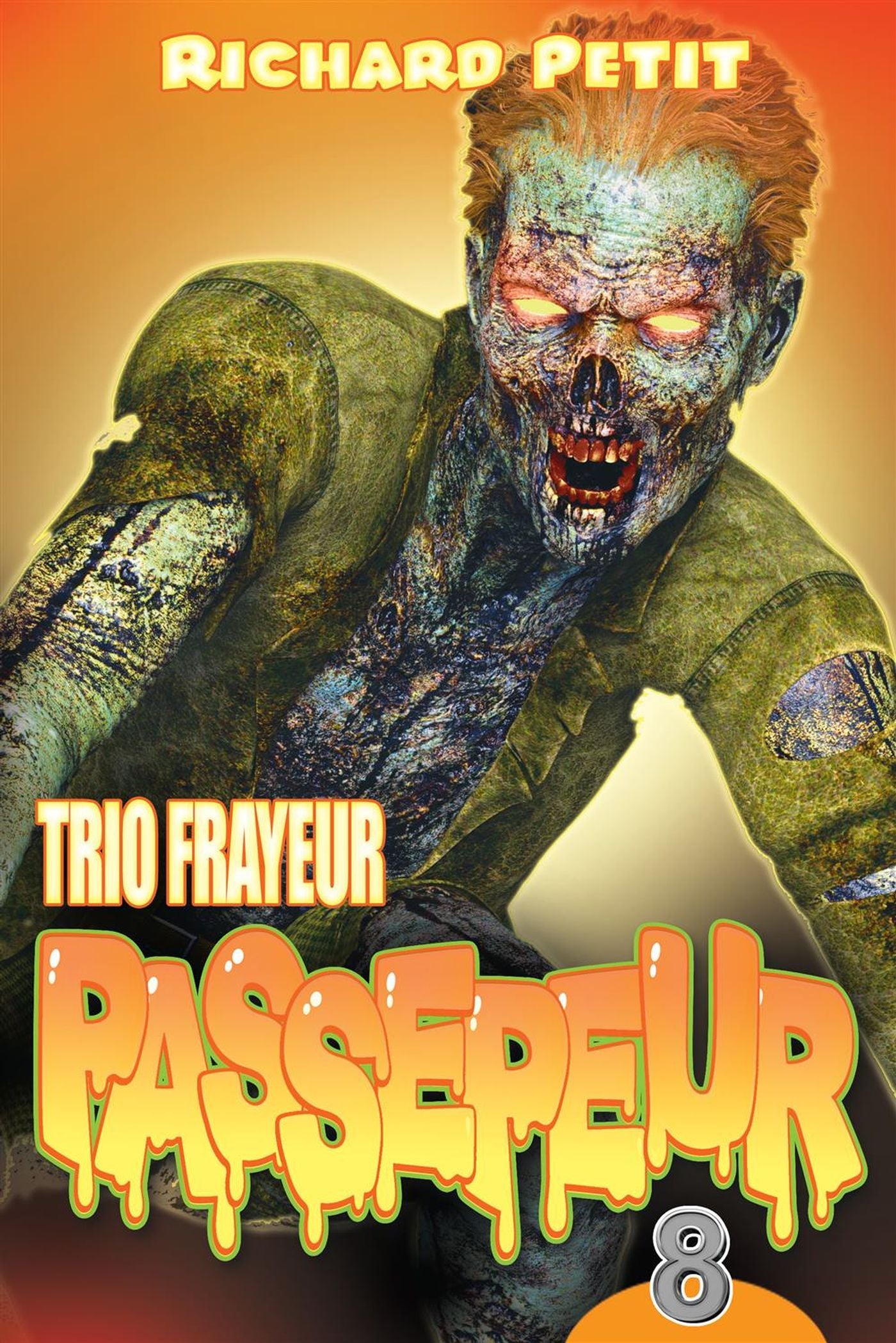 Trio frayeur Passepeur # 8 - Richard Petit