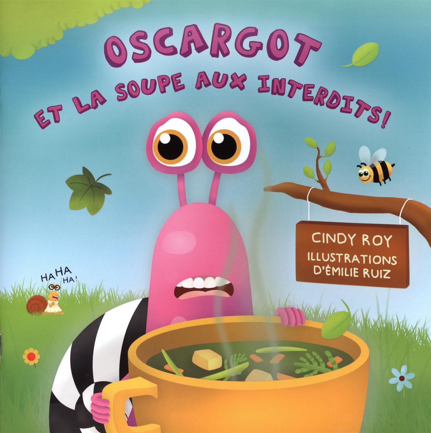 Livre Oscargot et la soupe aux interdits! - Cindy Roy (Livre d'occasion)