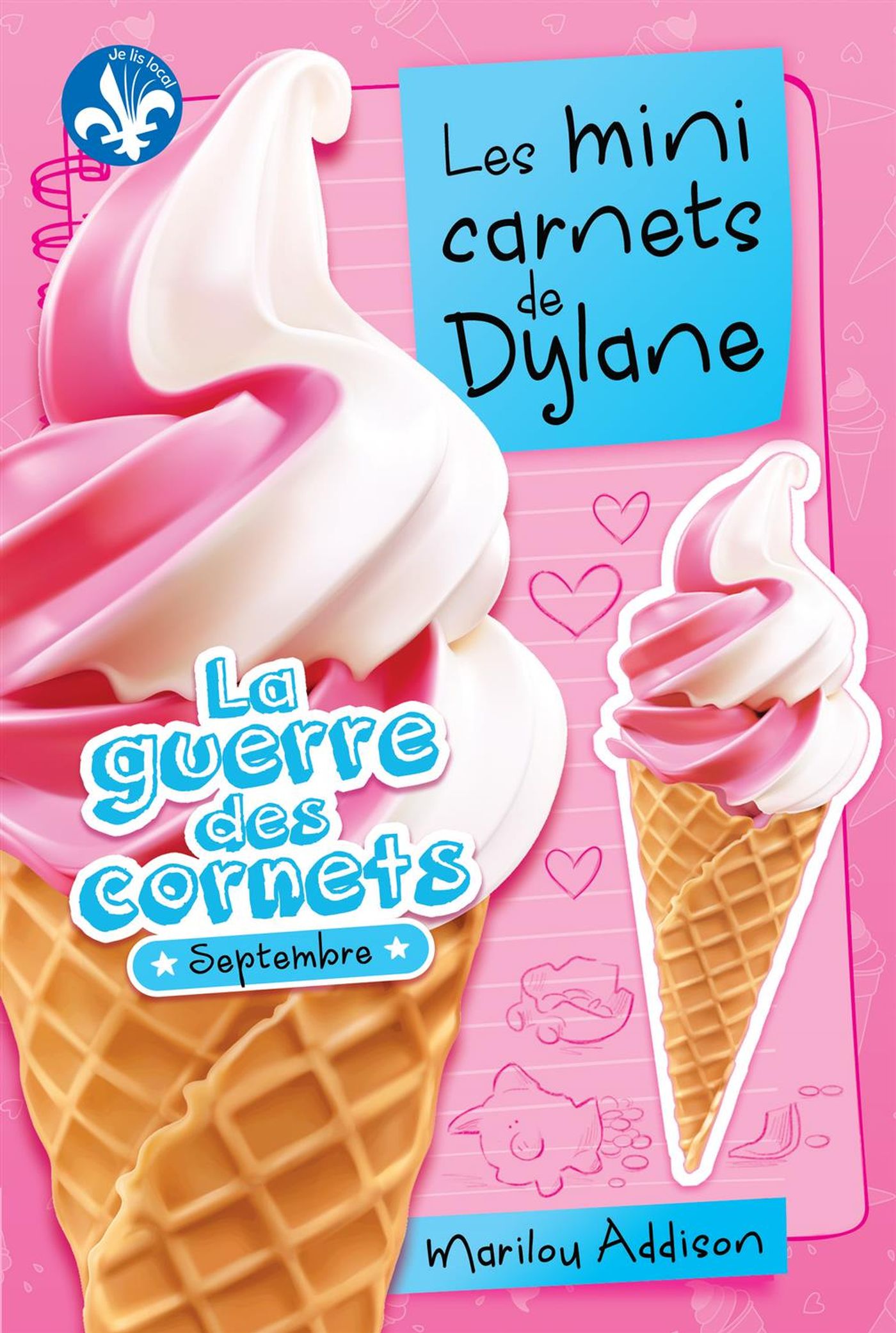 Les mini carnets de Dylane : La guerre des cornets *Septembre* - Marilou Addison