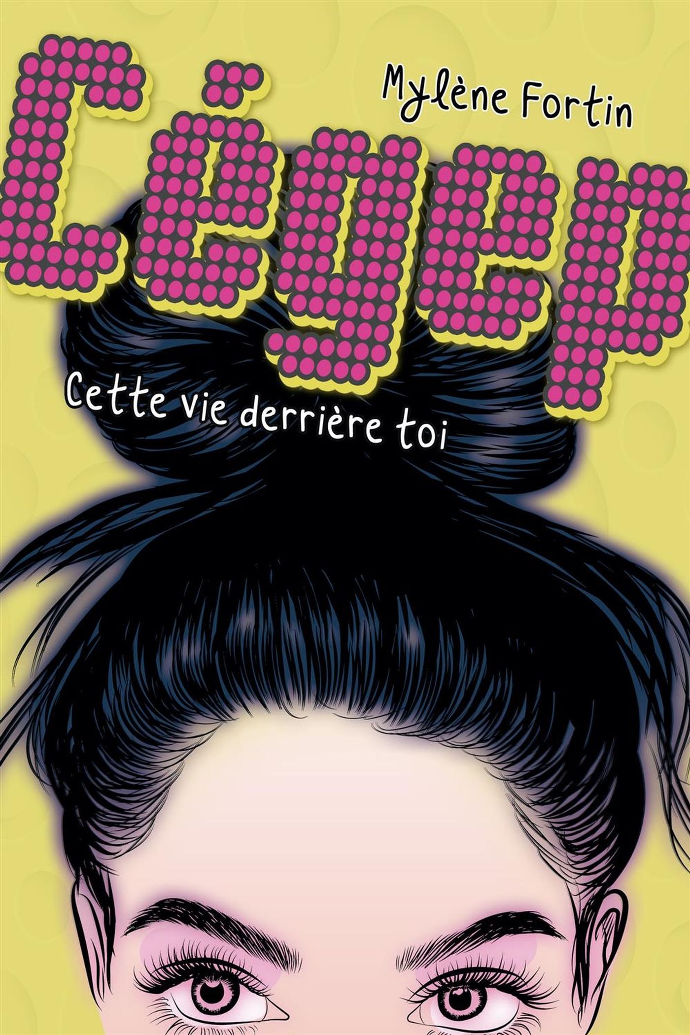 Livre Cette vie derrière toi - Mylène Fortin (Livre d'occasion)