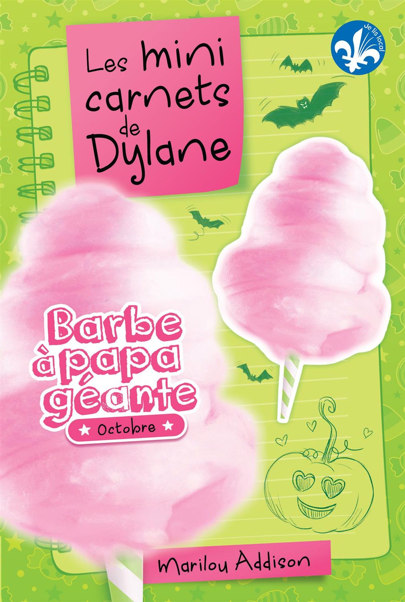 Livre Les mini carnets de Dylane : Barbe à papa géante *Octobre* - Marilou Addison (Livre d'occas...