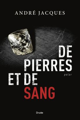 Livre De pierres et de sang - André Jacques (Livre d'occasion) - ISBN 2897110139