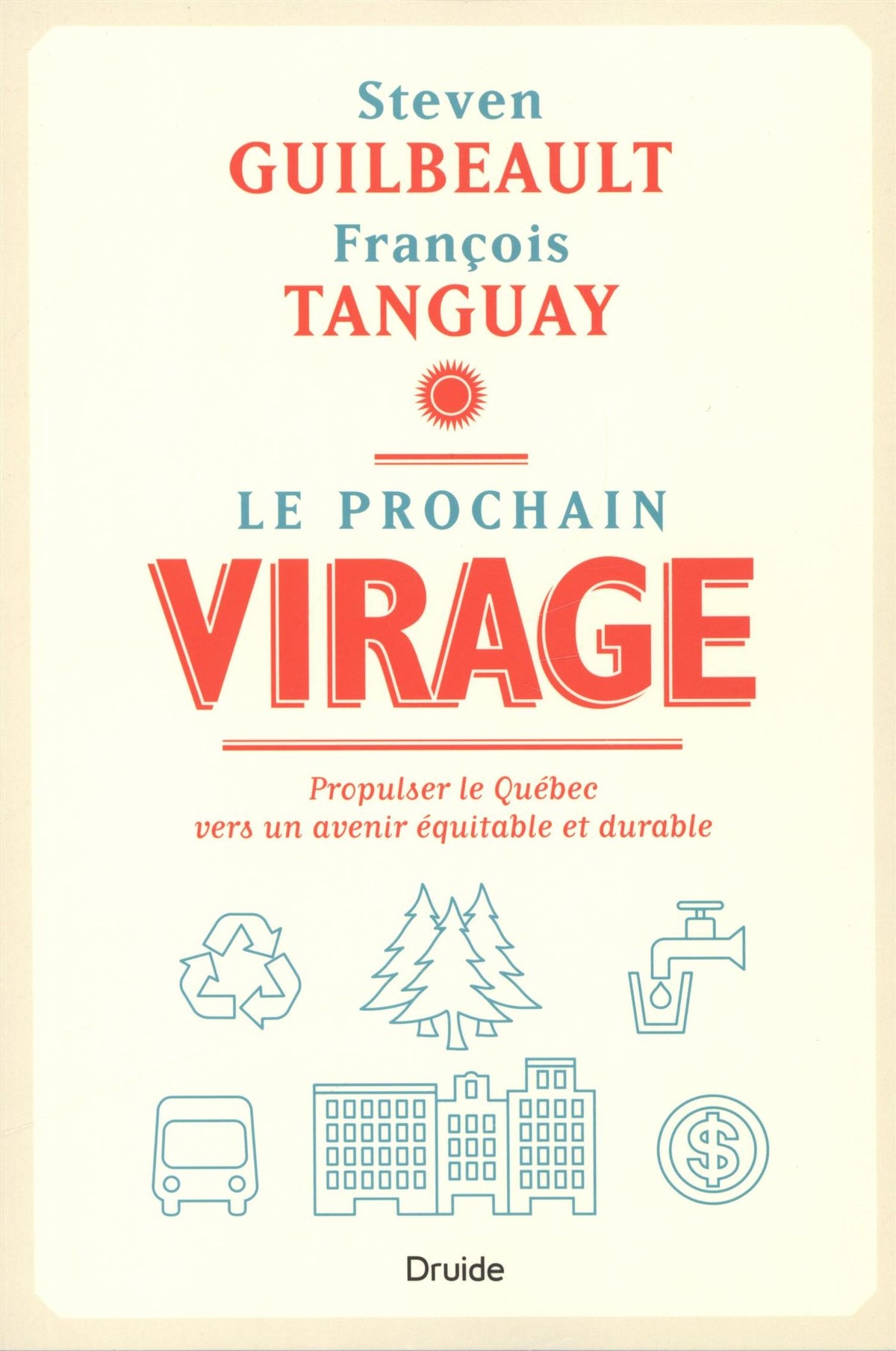 Livre Le prochain virage propulser le Québec vers un avenir équitable et durable (François...