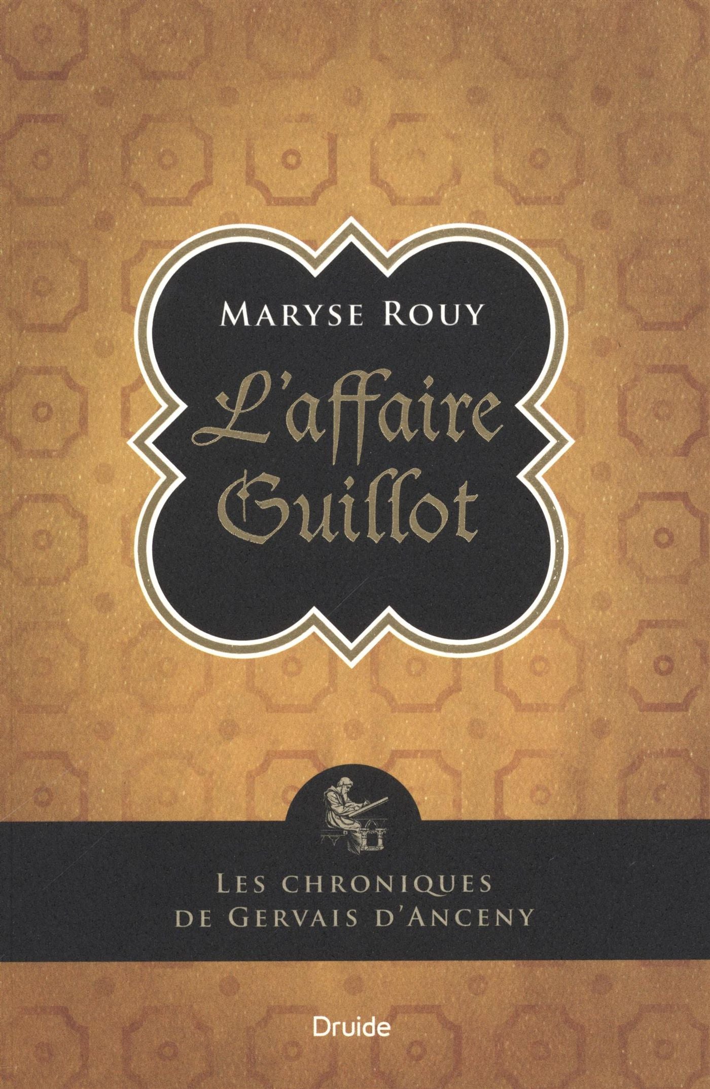Livre Les chroniques de Gervais d'Anceny : L'affaire Guillot - Maryse Rouy (Livre d'occasion)