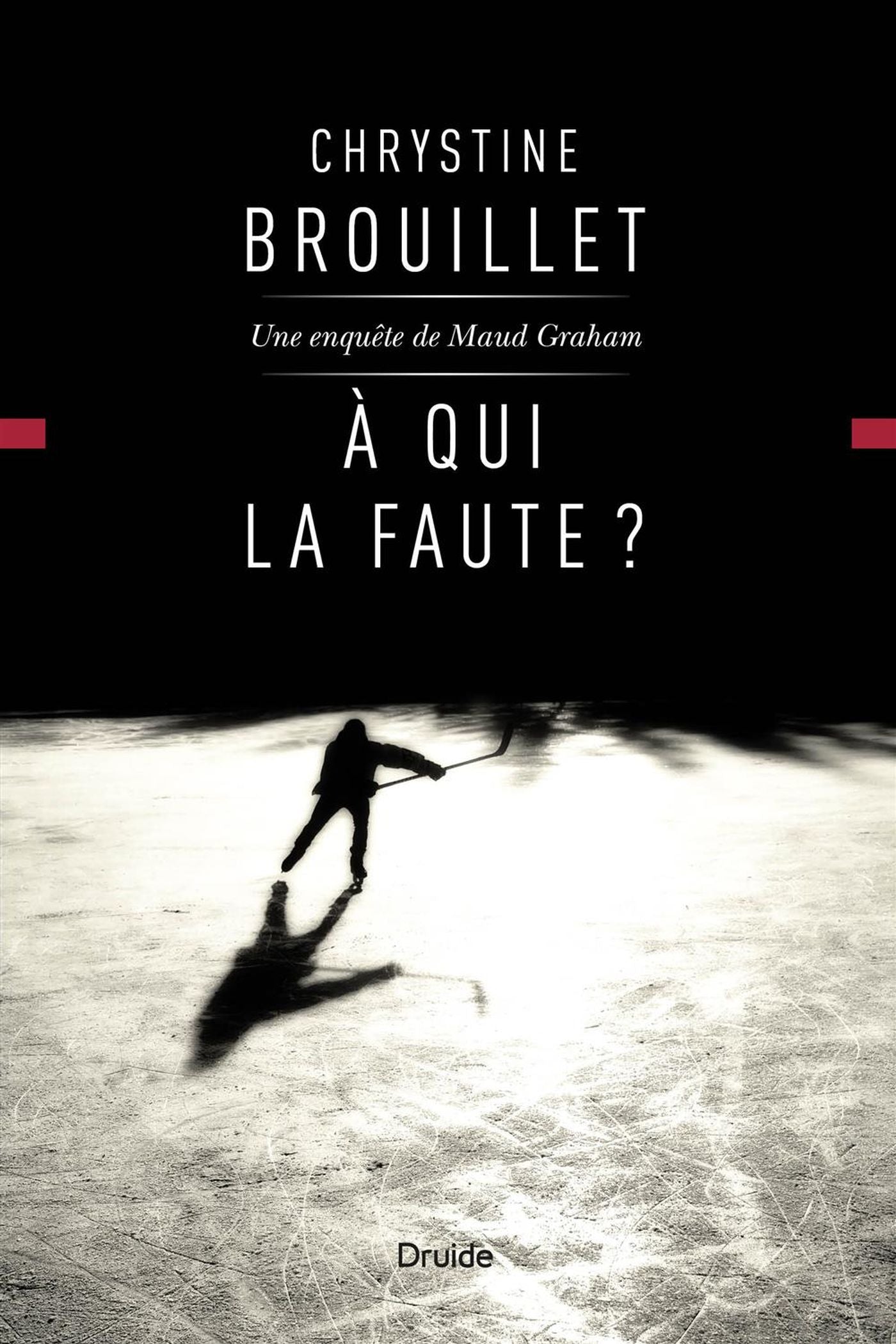 Livre À qui la faute? : Une enquête de Maud Graham - Chrystine Brouillet (Livre d'occasion) - ISB...