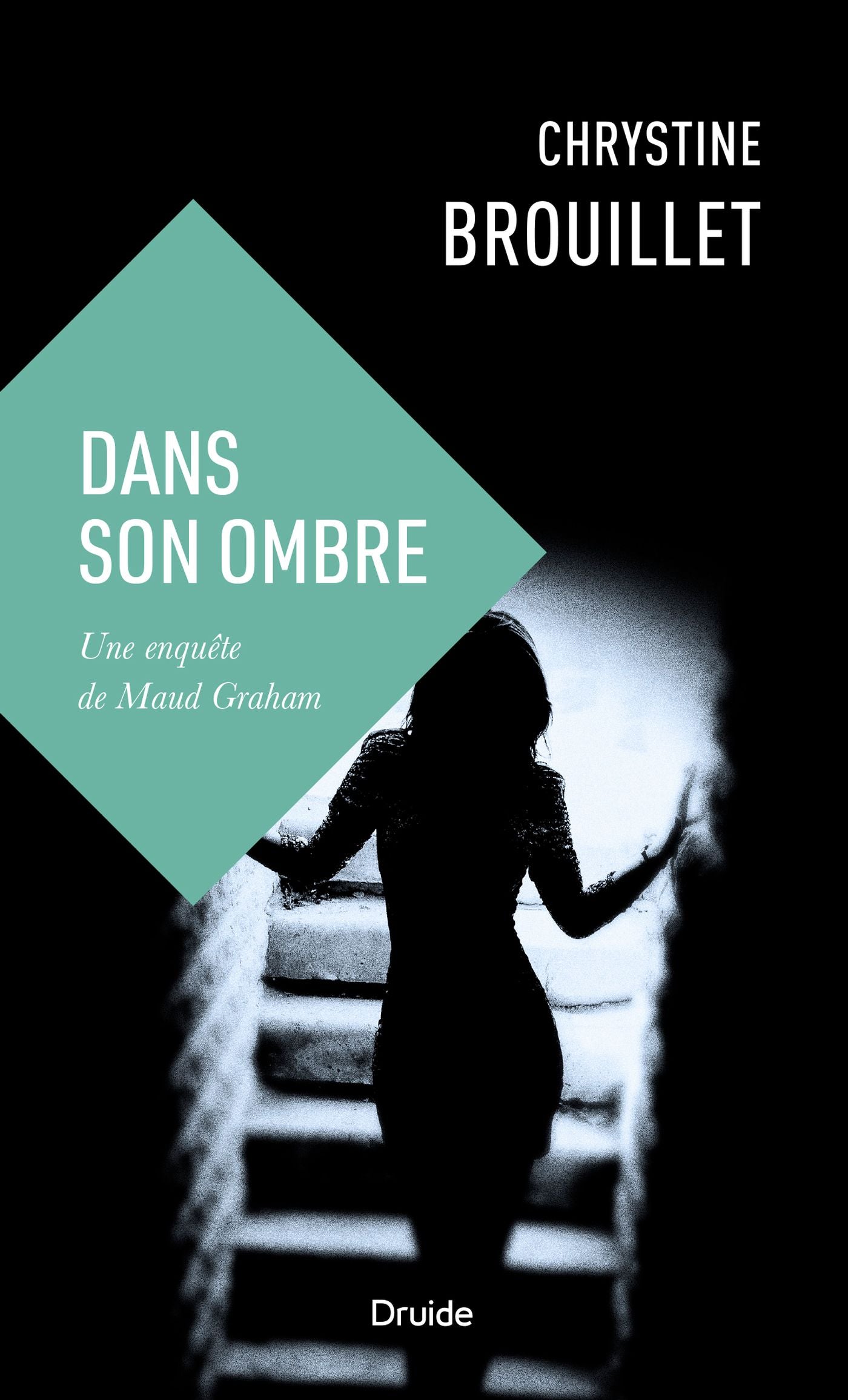 Dans son ombre - Chrystine Brouillet