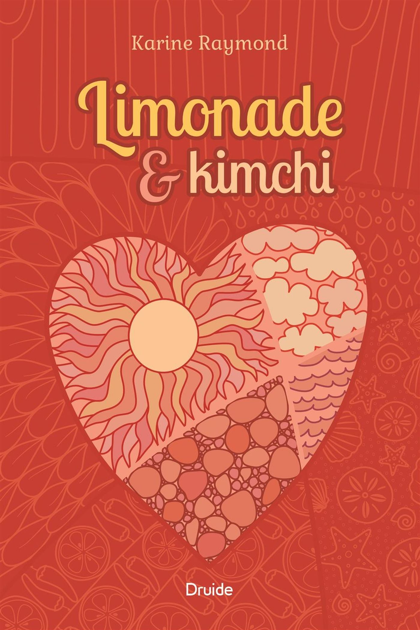 Livre Limonade & kimchi - Karine Raymond (Livre neuf)