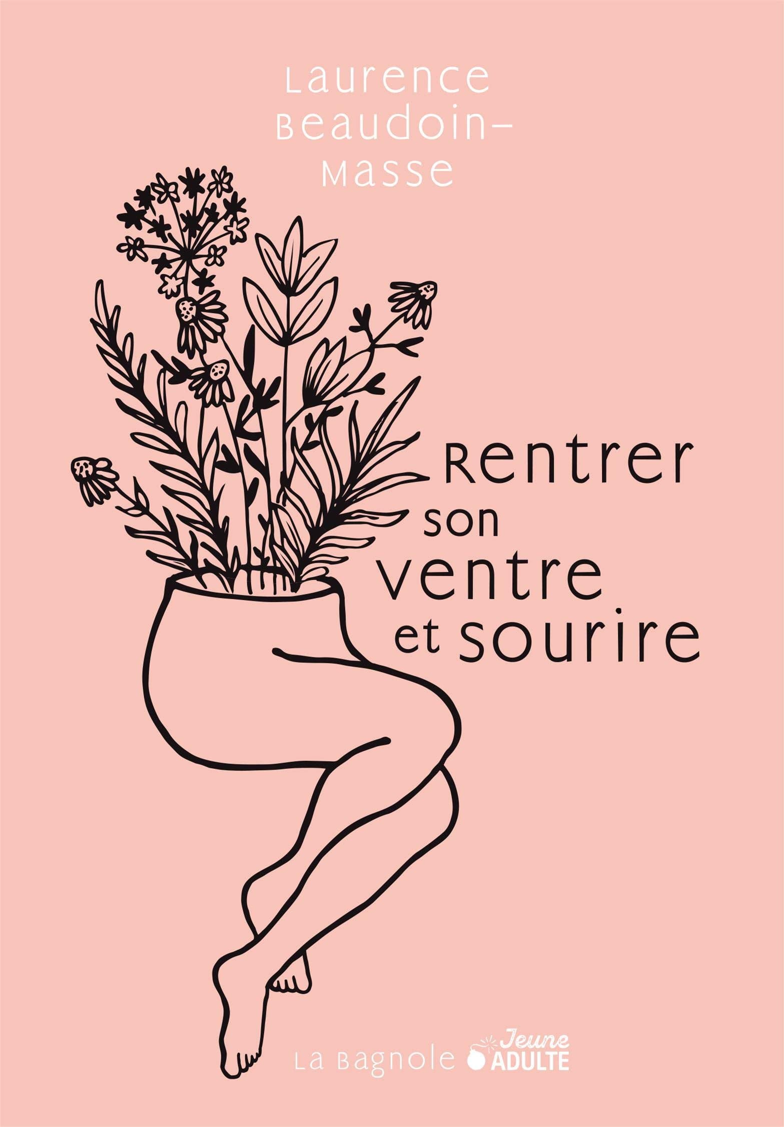 Rentrer son ventre et sourire - Laurence Beaudoin-Masse