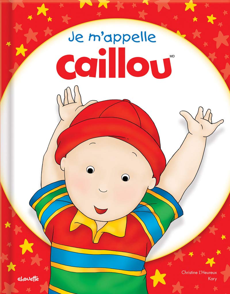 Livre ISBN 2897183683 Caillou : Je m'appelle Caillou (L'Heureux, Christine)