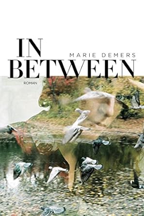 In between (FR) - Marie Demers