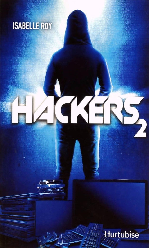 Livre ISBN 2897239387 Hackers # 2 (ISaberlle Roy)