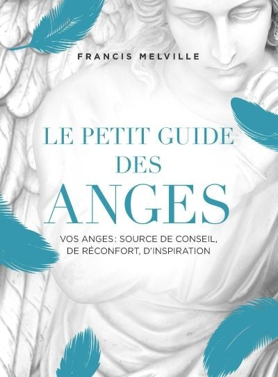 Livre Le petit guide des anges (Francis Melville) (Livre d'occasion) - ISBN 289723976X