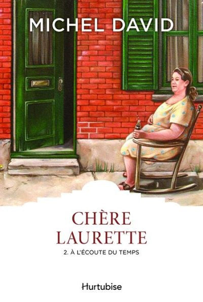 Livre Chère Laurette # 2 : À l'écoute du temps (Michel David) (Livre d'occasion) - ISBN 2897239867