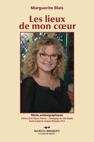 Livre Les lieux de mon coeur - Marguerite Blais (Livre d'occasion) - ISBN 2897262486