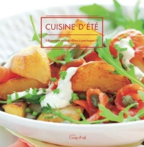 Livre Cuisine d'été : Recettes ensoleillées à partager! - Collectif (Livre neuf)