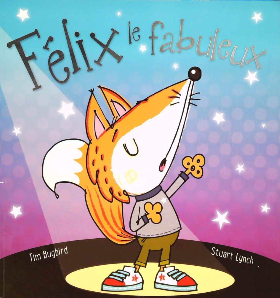 Livre Félix le fabuleux - Tim Bugbird (Livre d'occasion) - ISBN 289731530X