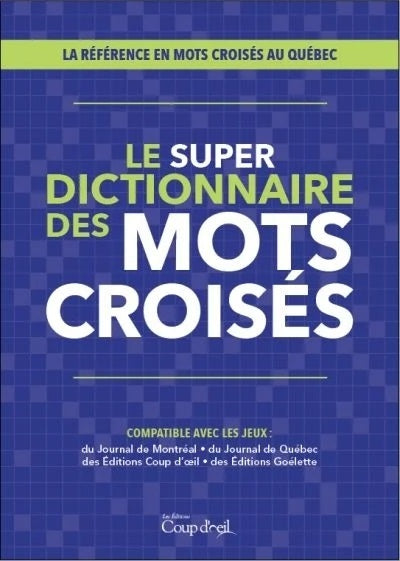 Livre Le super dictionnaire des mots croisés (Collectif) (Livre d'occasion) - ISBN 2897315784