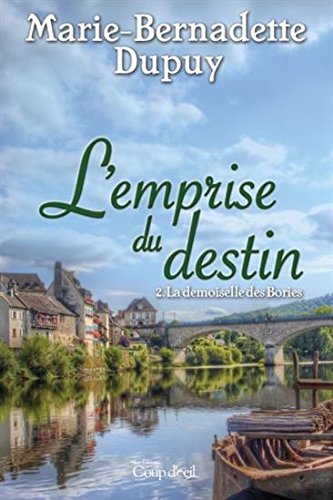 L'emprise du destin # 2 : La demoiselle des Bori - Marie-Bernadette Dupuy