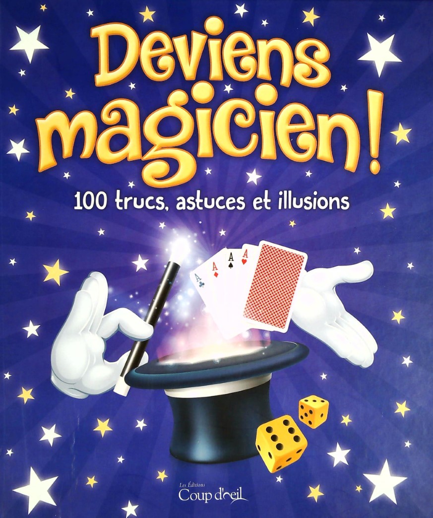 Livre ISBN  Deviens magicien! : 100 trucs, astuces et illusions