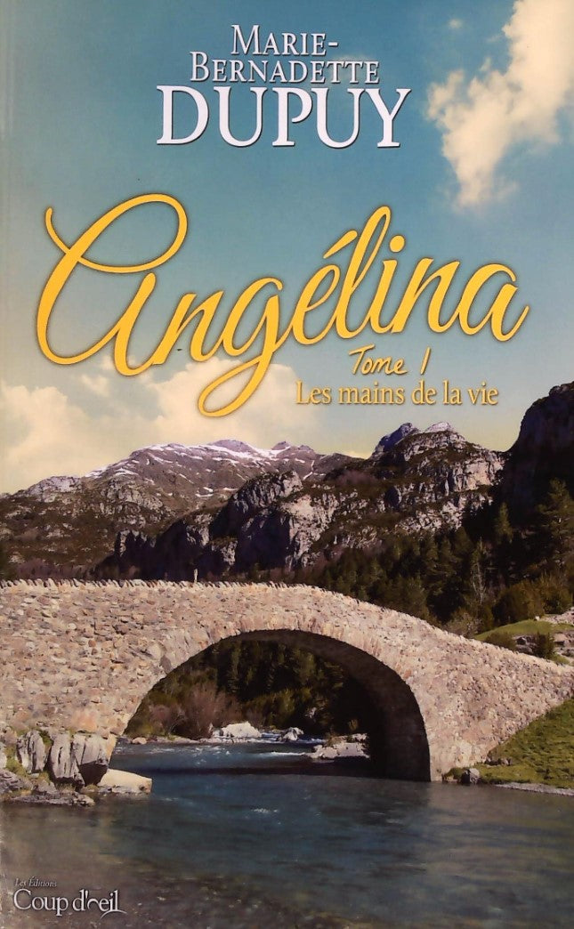 Livre ISBN  Angélina # 1 : Les mains de la vie (Marie-Bernadette Dupuy)