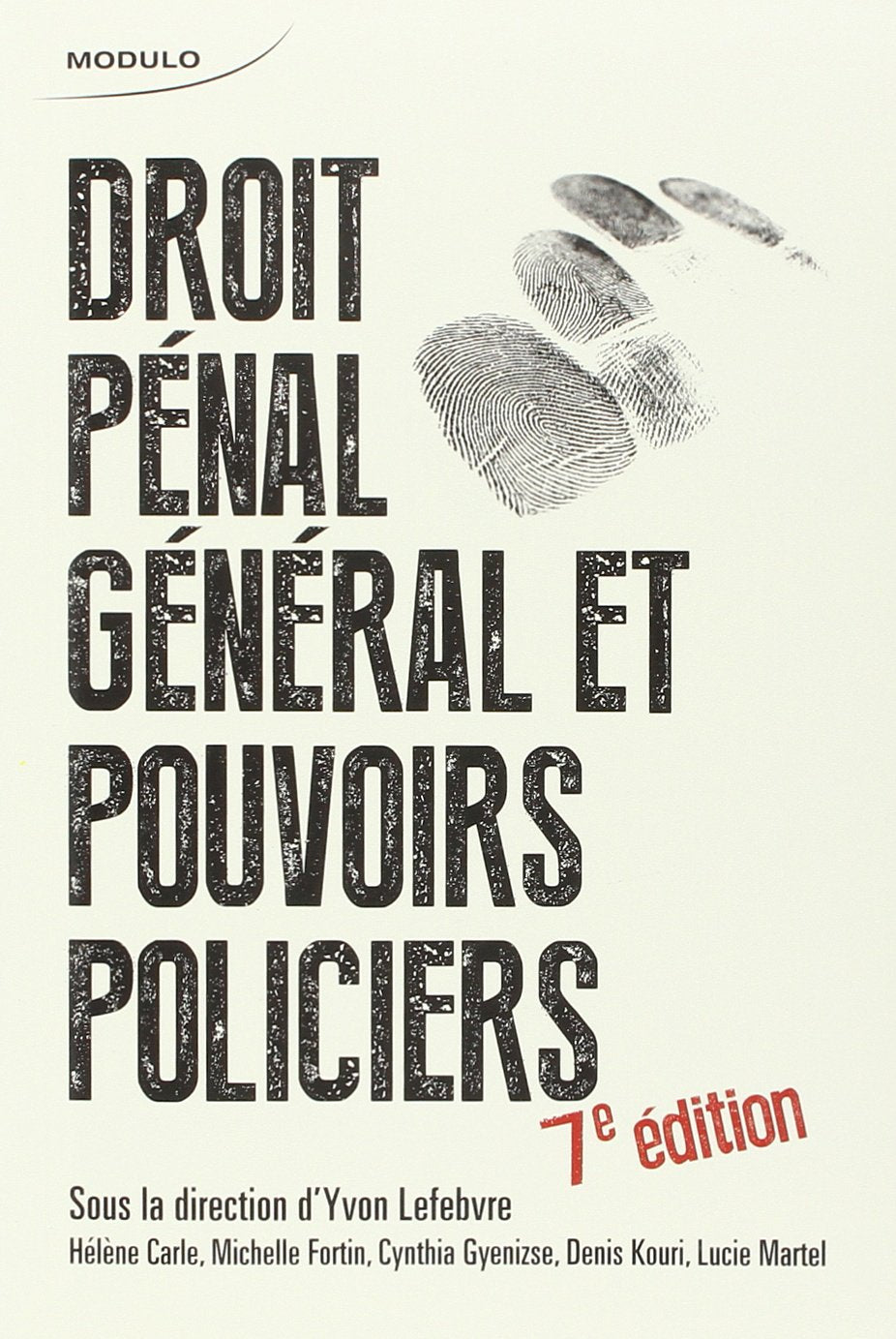 Livre ISBN 2897320230 Droit pénal général et pouvoirs policiers (7e édition)