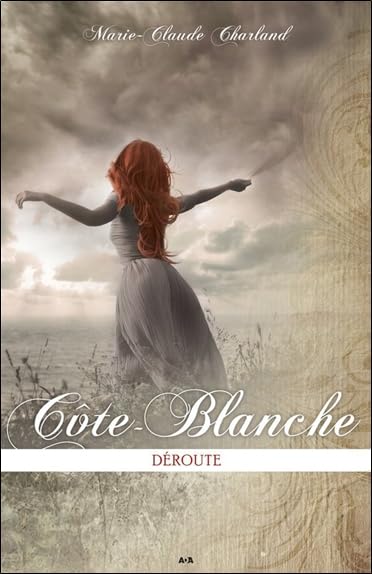 Côte-Blanche # 2 : Déroute - Marie-Claude Charland