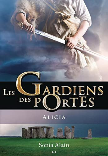 Livre Abbygaelle # 2 : Les gardiens des portes (Sonia Alain) (Livre d'occasion) - ISBN 2897336706