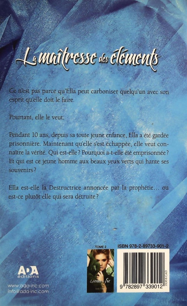 Livre La maîtresse des élémets - Emily White (Livre d'occasion) - ISBN 2897339012