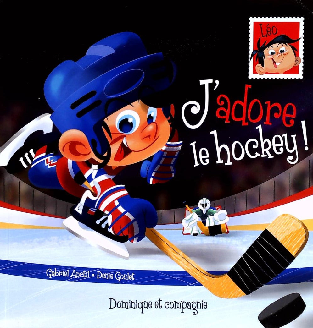 Livre ISBN 2897390182 J'adore le hockey! (Gabriel Anctil)