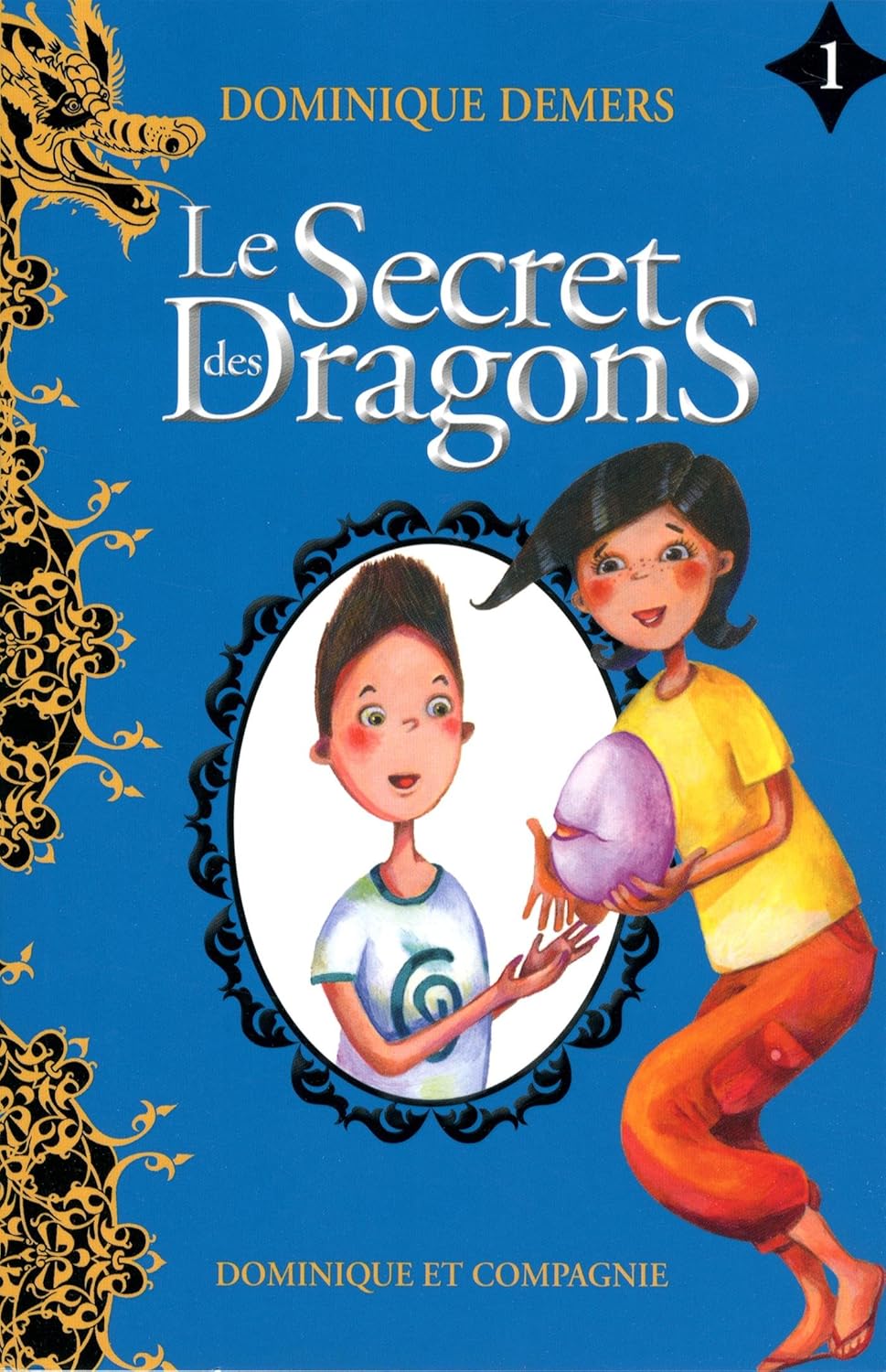 Livre Le secret des dragons - Dominique Demers (Livre d'occasion) - ISBN 2897392630