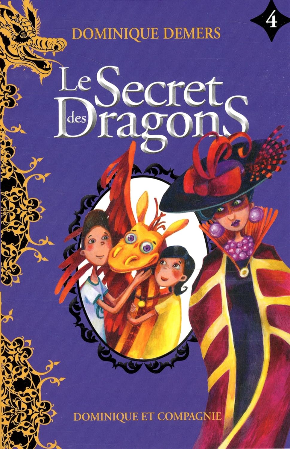 Livre Le secret des dragons - Dominique Demers (Livre d'occasion) - ISBN 2897392665