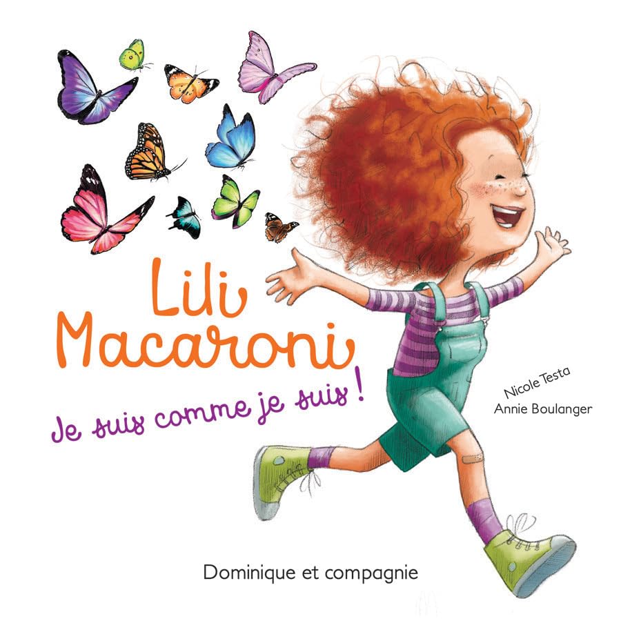 Lili Macaroni : Je suis comme je suis! - Nicole Testa