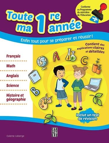 Livre Toute ma première année : Enfin tout pour se préparer et réussir - Colette Laberge (Livre d...