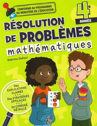 Résolution de problèmes mathématiques (4e année) - Sabrina Dufour